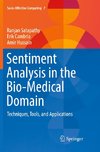 Sentiment Analysis in the Bio-Medical Domain