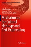 Mechatronics for Cultural Heritage and Civil Engineering