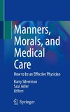 Manners, Morals, and Medical Care