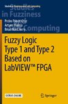 Fuzzy Logic Type 1 and Type 2 Based on LabVIEW(TM) FPGA