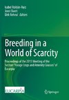 Breeding in a World of Scarcity