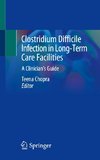 Clostridium Difficile Infection in Long-Term Care Facilities