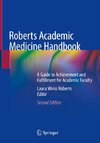 Roberts Academic Medicine Handbook