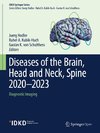 Diseases of the Brain, Head and Neck, Spine 2020-2023