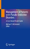 Management of Patients with Pseudo-Endocrine Disorders