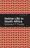 Native Life in South Africa