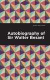 Autobiography of Sir Walter Besant