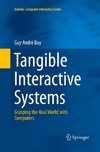 Tangible Interactive Systems