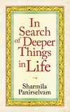 In Search of Deeper Things in Life