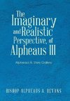 The Imaginary and Realistic Perspective, of Alpheaus Iii