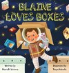 Blaine Loves Boxes