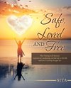 Safe, Loved and Free