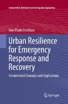 Urban Resilience for Emergency Response and Recovery