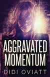 Aggravated Momentum