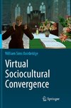 Virtual Sociocultural Convergence