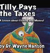 Tilly Pays the Taxes