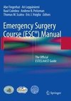 Emergency Surgery Course (ESC®) Manual