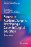 Success in Academic Surgery: Developing a Career in Surgical Education