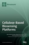 Cellulose-Based Biosensing Platforms