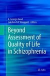 Beyond Assessment of Quality of Life in Schizophrenia