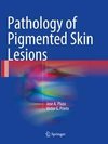 Pathology of Pigmented Skin Lesions