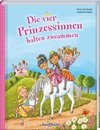 Die vier Prinzessinnen halten zusammen