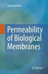 Permeability of Biological Membranes