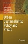 Urban Sustainability: Policy and Praxis