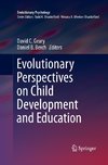 Evolutionary Perspectives on Child Development and Education