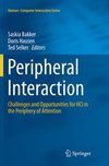 Peripheral Interaction