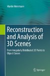 Reconstruction and Analysis of 3D Scenes