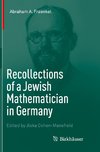 Recollections of a Jewish Mathematician in Germany