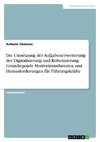 Die Umsetzung der Aufgabenerweiterung der Digitalisierung und Robotisierung. Grundlegende Motivationstheorien und Herausforderungen für Führungskräfte