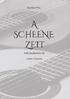 A SCHEENE ZEIT