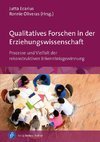 Qualitatives Forschen in der Erziehungswissenschaft