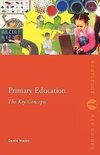 Hayes, D: Primary Education: The Key Concepts