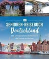 Das Senioren-Reisebuch Deutschland