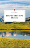 Die Weite ist die beste Therapie. Life is a Story - story.one