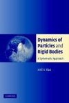 Dynamics of Particles and Rigid Bodies