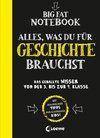 Big Fat Notebook - Alles, was du für Geschichte brauchst