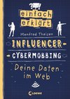 Einfach erklärt - Social Media - Cybermobbing - Deine Daten im Web