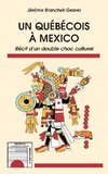 Un québécois à Mexico