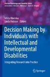 Decision Making by Individuals with Intellectual and Developmental Disabilities