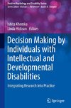 Decision Making by Individuals with Intellectual and Developmental Disabilities