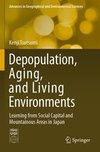 Depopulation, Aging, and Living Environments