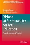 Visions of Sustainability for Arts Education