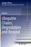 Ubiquitin Chains: Degradation and Beyond