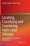 Locating, Classifying and Countering Agile Land Vehicles