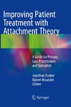 Improving Patient Treatment with Attachment Theory