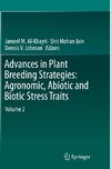 Advances in Plant Breeding Strategies: Agronomic, Abiotic and Biotic Stress Traits